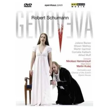 Zahraniční hudba DVD Robert Schumann: Genoveva 2008