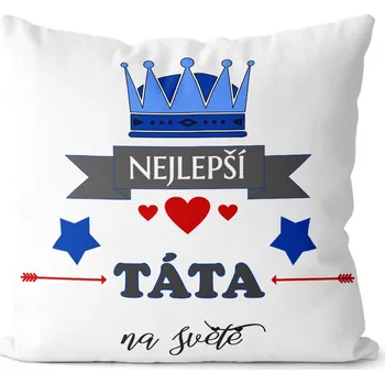 Dekorativní polštářek Polštář Nejlepší táta na světě (Velikost: 40 x 40 cm)