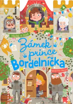 Leporelo Zámek prince Bordelníčka: Hledej a najdi - Benjamin Bécue (2022)