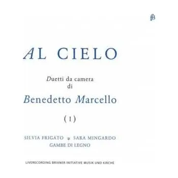 Zahraniční hudba CD Benedetto Marcello: Duetti Da Camera - Al Cielo 2013
