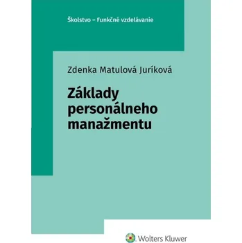 Základy personálneho manažmentu - Zdenka Matulová Juríková