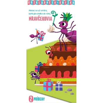 Mesiac sa už vynára, spinkaj sladko do rána, Mravčekovia