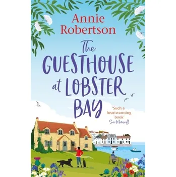 Cestování The Guesthouse At Lobster Bay - Annie Robertson [EN] (2021, Měkká, Welbeck Publishing Group)