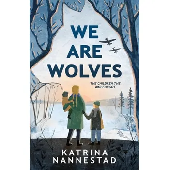 We Are Wolves - Nannestad, Katrina