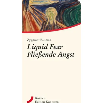 Liquid Fear - Fließende Angst - Zygmunt Bauman