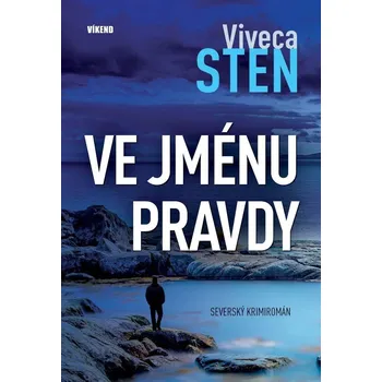 Ve jménu pravdy - Viveca Sten (2021, pevná)