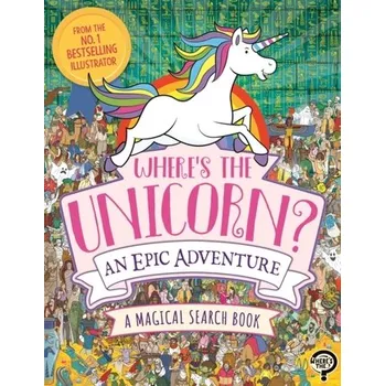 Příroda Where's the Unicorn? An Epic Adventure - Moran, Paul
