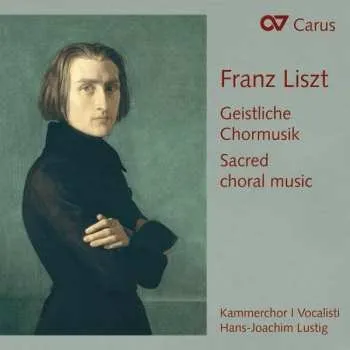 Zahraniční hudba CD Franz Liszt: Geistliche Vokalmusik 2015