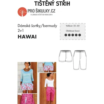 Nit Střih na dámské šortky / bermudy 2v1 HAWAI
