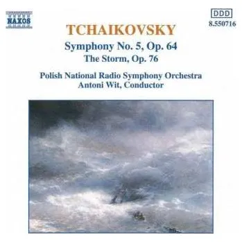 Zahraniční hudba CD Pyotr Ilyich Tchaikovsky: Symphony No. 5, Op. 64 / The Storm, Op. 76 1993