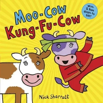 Učebnice Moo-Cow, Kung-Fu-Cow NE PB - Sharratt, Nick