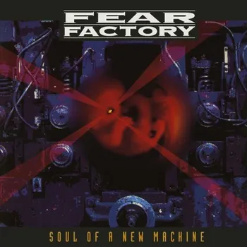 Soul Of A New Machine - Fear Factory…