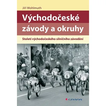 Východočeské závody a okruhy - Jiří Wohlmuth (E-Kniha)