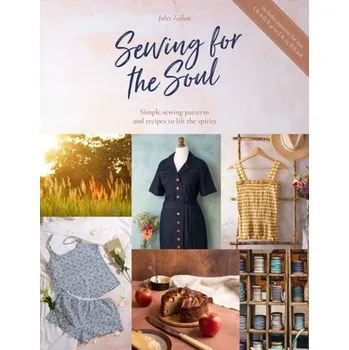Sewing For The Soul - Fallon, Jules