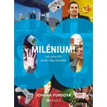 Milénium!: Jak jsme žili první roky…