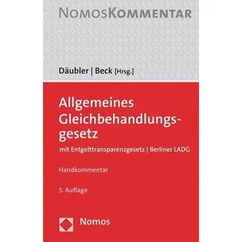 Allgemeines Gleichbehandlungsgesetz - Däubler, Wolfgang