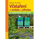 Včelaření v souladu s přírodou ve…