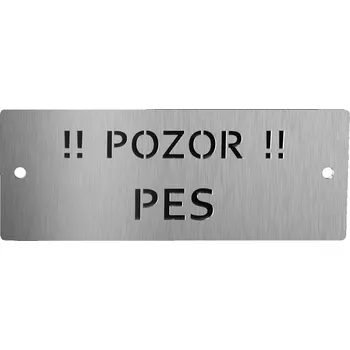 Domovní číslo Cedule pozor pes nerez - černý podklad Provedení: Bez otvoru pro uchycení - K lepení, Velikost (šířka): 15 cm