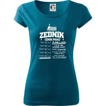 Ceník zedníka - cena za metr - Dámské triko Pure - XL ( Petrolejová )