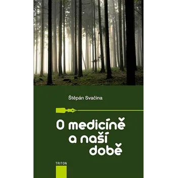 Kniha O medicíně a naší době Ekniha