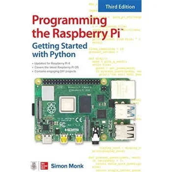 Kniha Programming the Raspberry Pi, Third Edition: Getting Started with Python - Monk, Simon