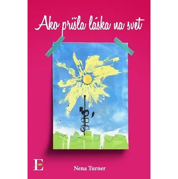 Kniha Ako prišla láska na svet Ekniha