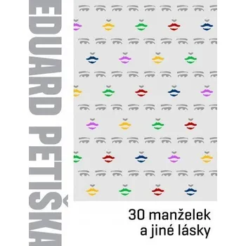 Kniha Třicet manželek a jiné lásky Ekniha