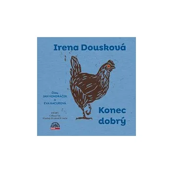 Česká hudba Jan Vondráček, Eva Hacurová – Dousková: Konec dobrý CD-MP3 - DOPRAVA ZDARMA od 2 000 Kč