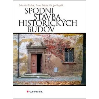Spodní stavba historických budov: rizika a rekonstrukce Kniha