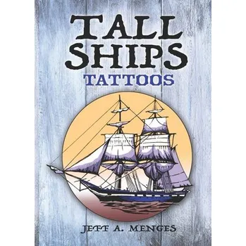 Cizojazyčná kniha Tall Ships Tattoos - Menges, Jeff