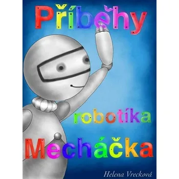 Kniha Příběhy robotíka Mecháčka Ekniha