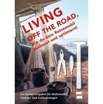 LIVING OFF THE ROAD - Scheler, Michael