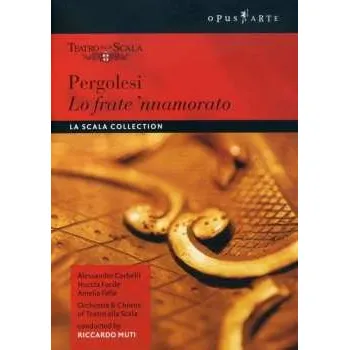 Zahraniční hudba DVD Giovanni Battista Pergolesi: Lo Frate 'nnammurato 2004