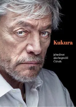 Kniha Kukura: Jeho život ako ho prežil Čičvák - Martin Čičvák [SK] (2015) [E-kniha]