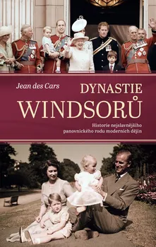 Dynastie Windsorů - Jean des Cars (2022, pevná)