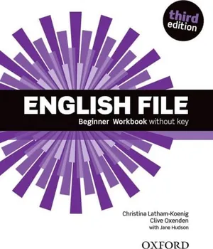 Anglický jazyk English File: Beginner Workbook without key: 3rd Edition - Christina Latham-Koenig a kol. [EN] (2021, brožovaná)