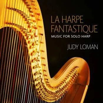 Zahraniční hudba CD Judy Loman: La Harpe Fantastique 2022