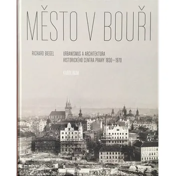 Město v bouři: Urbanismus a…
