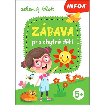 Zábava pro chytré děti: zelený blok Kniha