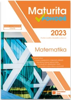 Matematika Maturita v pohodě: Matematika 2023 - Nakladatelství Taktik (2022, brožovaná)