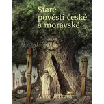 Staré pověsti české a moravské – Alena Ježková (2018, vázaná)