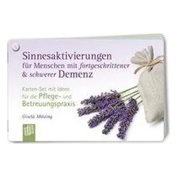 Sinnesaktivierungen für Menschen mit fortgeschrittener & schwerer Demenz - Mötzing, Gisela