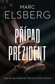 Případ prezident - Marc Eisberg (2022, pevná)