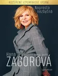 Naprosto nezbytná Hana Zagorová 1946-2022: Rozšířené vzpomínkové vydání - Petr Macek (2022, pevná)