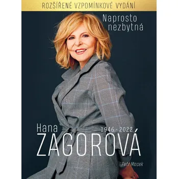 Naprosto nezbytná Hana Zagorová…