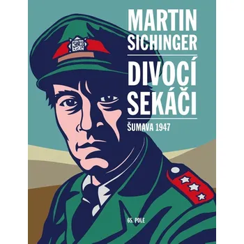 Divocí sekáči - Martin Sichinger