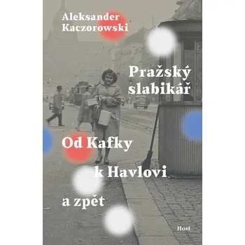 Kniha Pražský slabikář - Aleksander Kaczorowski (E-Kniha)