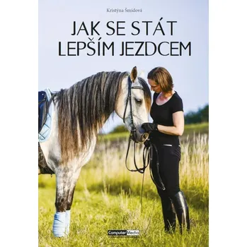 Jak se stát lepším jezdcem - Kristýna…