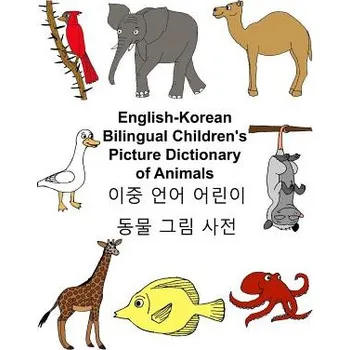 Cizojazyčná kniha English-Korean Bilingual Children's Picture Dictionary of Animals – Richard Carlson Jr (EN)