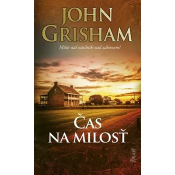Beletrie pro dospělé Čas na milosť - John Grisham